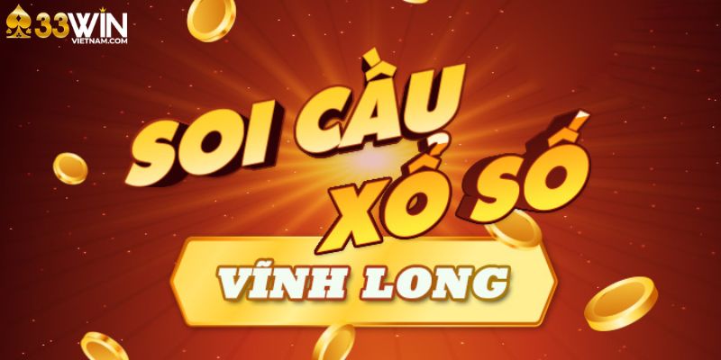 Soi cầu xổ số Vĩnh Long tại 33win là gì?